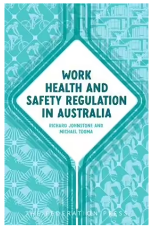 Work Health and Safety Regulation in Australia