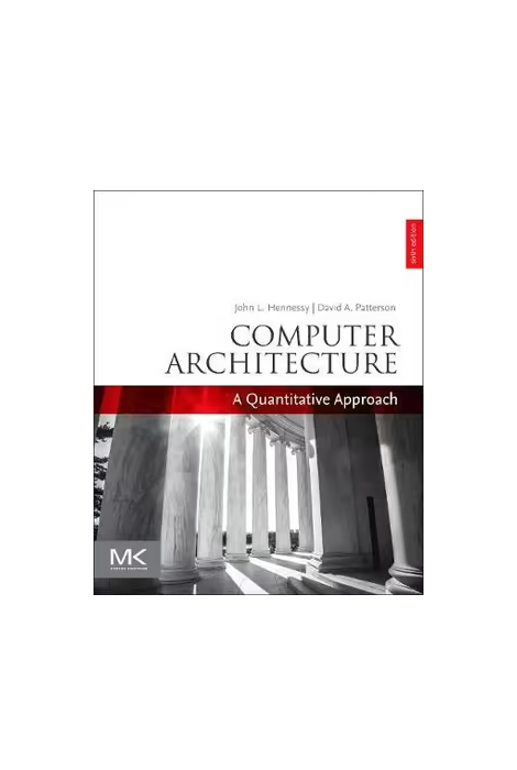 Computer Architecture: A Quantitative Approach