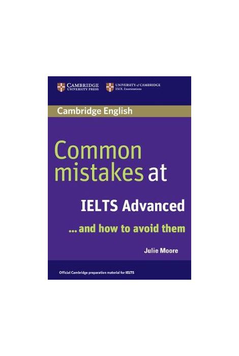 Common Mistakes at Ielts Advanced: And How to Avoid Them