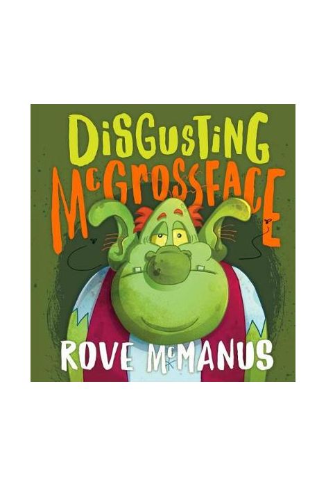 Disgusting McGrossface Disgusting McGrossface