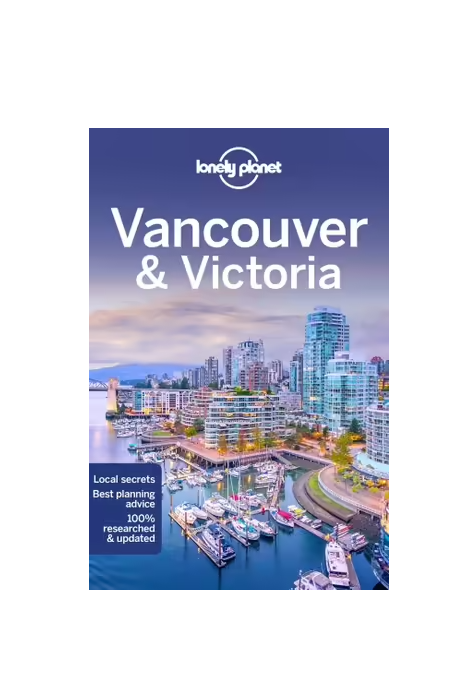Vancouver & Victoria | Lonely Planet Travel Guide