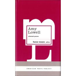 Amy Lowell Selected Poems
