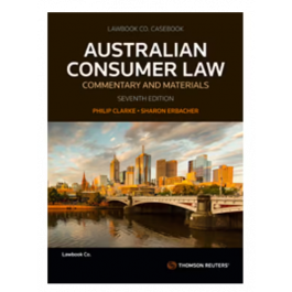 Australian Consumer Law Commentary and Materials Seventh Edition