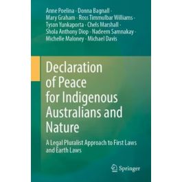 Declaration of Peace for Indigenous Australians and Nature | A Legal Pluralist Approach to First Laws and Earth Laws