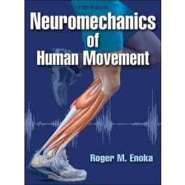 Neuromechanics of Human Movement 5th edition