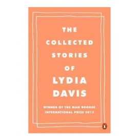The Collected Stories of Lydia Davis