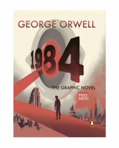Nineteen Eighty-Four | The Graphic Novel