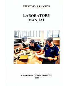 First Year Physics Laboratory Manual Autumn 2023 - PHYS141, PHYS142