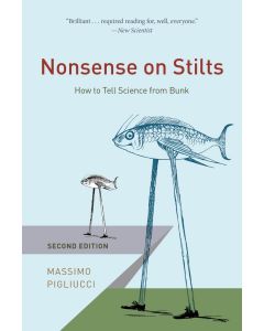 Nonsense on Stilts: How to tell science from bunk