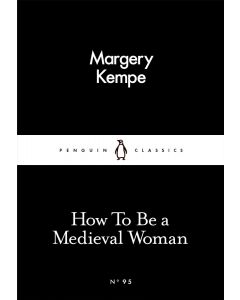 How to be a Medieval Woman