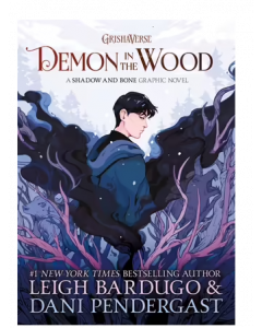 Demon in the Wood | A Shadow and Bone Graphic Novel