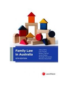Family Law in Australia: 10th edition