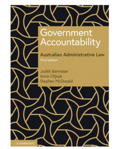 Government Accountability 3rd Edition - Australian Administrative Law