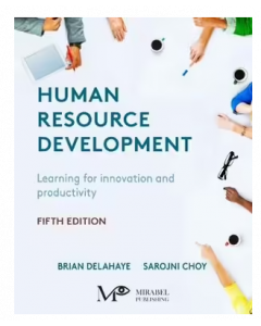 Human Resource Development 5ed: Learning, Knowing, and Growing