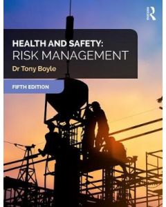 Health and Safety: Risk Management, 5th Edition