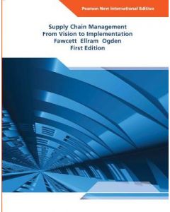 Supply Chain Management: From Vision to Implementation | Pearson New International Edition