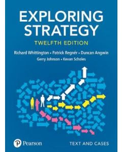 Exploring Strategy, Text and Cases 12th Edition