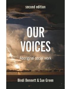 Our Voices 2nd Edition - Aboriginal Social Work