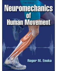 Neuromechanics of Human Movement 5th edition