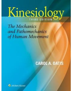 Kinesiology | The Mechanics and Pathomechanics of Human Movement 3rd Edition