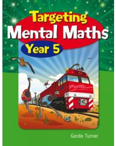 Targeting Mental Maths Year 5 Australian Curriculum Edition