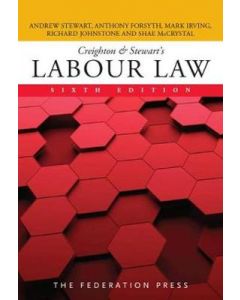 Creighton & Stewart's Labour Law 6th edition