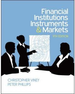Financial Institutions, Instruments And Markets | 9th Edition