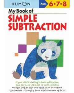 My Book of Simple Subtraction: Kumon Workbooks