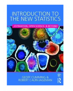 Introduction to the New Statistics | Estimation, Open Science, and Beyond
