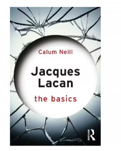 Jaques Lacan, The Basics