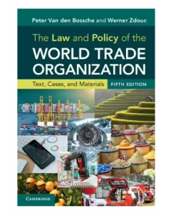 The Law and Policy of the World Trade Organization 5ed