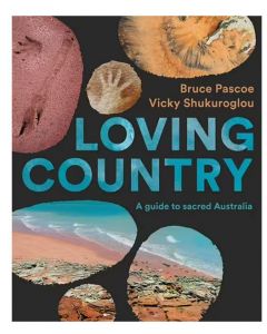 Loving Country | A Guide to Sacred Australia