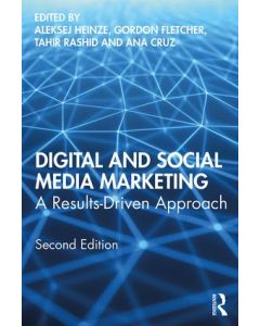 Digital and Social Media Marketing: A Results-Driven Approach 2nd Edition