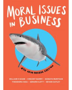 Moral Issues in Business: 4th Asia-Pacific Edition