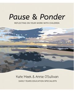 Pause & Ponder | Reflecting on your work with children