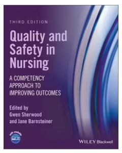 Quality and Safety in Nursing 3ed: A Competency Approach to Improving Outcomes