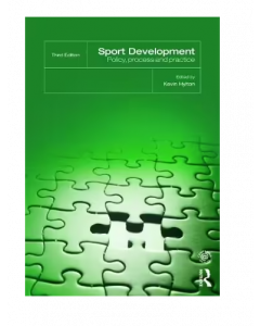 Sport Development | Policy, Process and Practice, 3rd ed