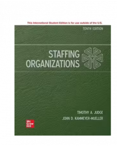 Staffing Organizations | ISE 10th Edition