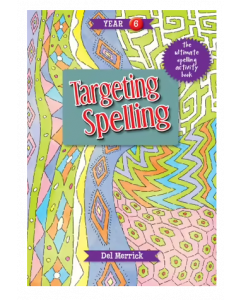 Targeting Spelling Book 6: The ultimate spelling activity book