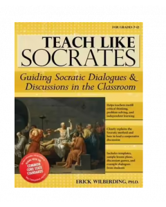 Teach Like Socrates | Guiding Socratic Dialogues & Discussions in the Classroom