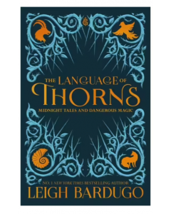 The Language of Thorns | Midnight Tales and Dangerous Magic