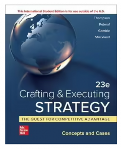 ISE Crafting & Executing Strategy 23ed: The Quest for Competitive Advantage: Concepts and Cases