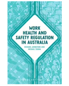 Work Health and Safety Regulation in Australia